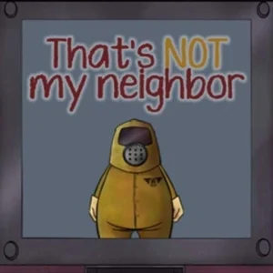 That’s not my Neighbor