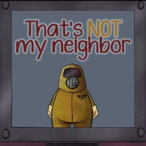 That’s not my Neighbor