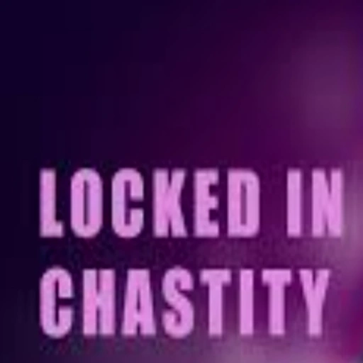 Locked In Chastity