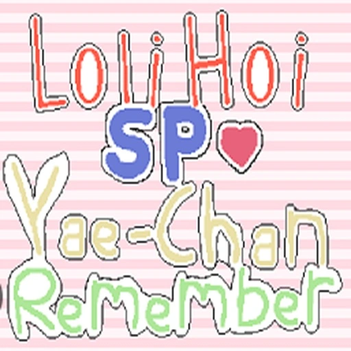 Loli Hoi SP Yaechan Remember