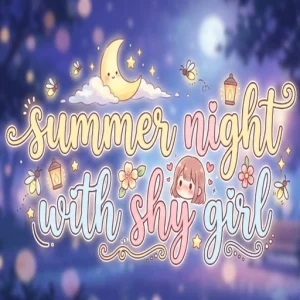 Summer Night With Shy Girl